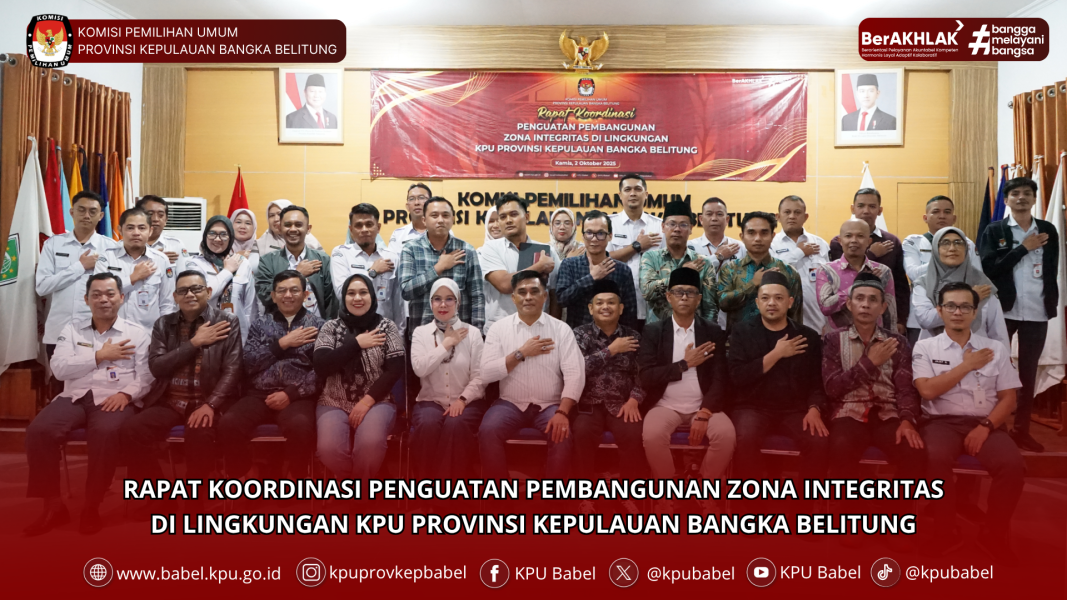 RAPAT KOORDINASI PENGUATAN PEMBANGUNAN ZONA INTEGRITAS DI LINGKUNGAN KPU PROVINSI KEPULAUAN BANGKA BELITUNG