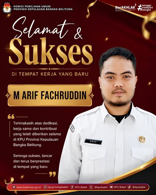Selamat dan sukses di tempat kerja yang baru, M. Arif Fachruddin
