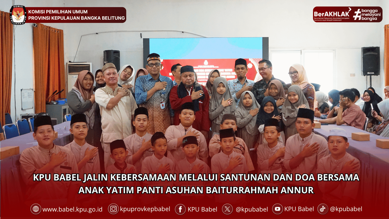 KPU BABEL JALIN KEBERSAMAAN MELALUI SANTUNAN DAN DOA BERSAMA ANAK YATIM PANTI ASUHAN BAITURRAHMAH ANNUR