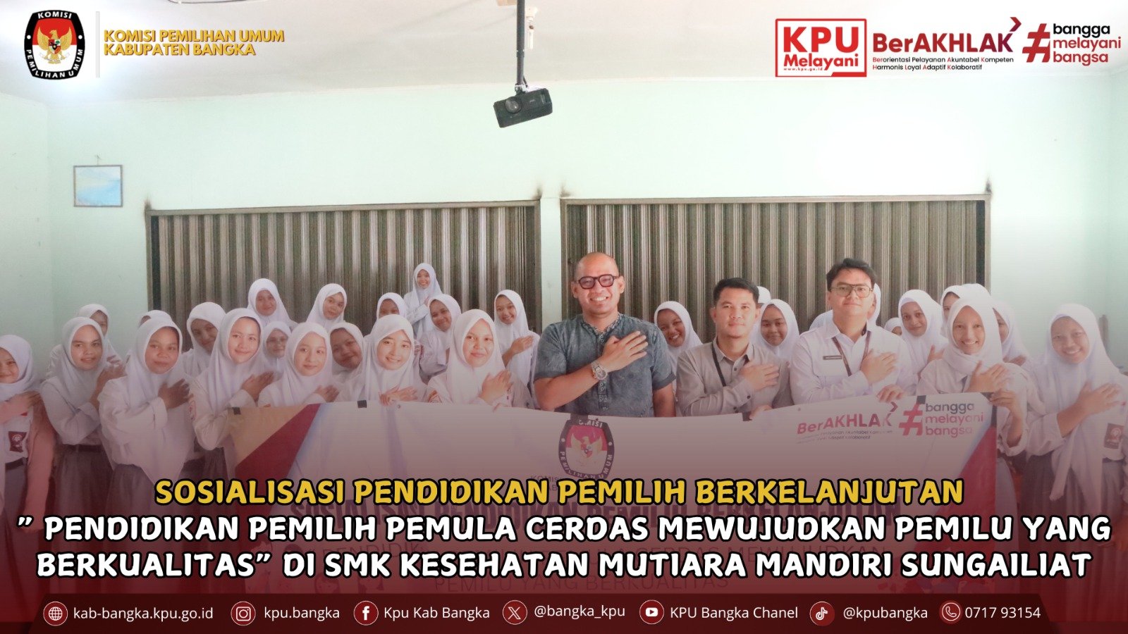KPU Kabupaten Bangka kembali melaksanakan kegiatan Pendidikan Pemilih Berkelanjutan dengan tema “Pemilih Pemula Cerdas, Pemilu Berkualitas” yang kali ini diselenggarakan di SMK Kesehatan Mutiara Mandiri Sungailiat