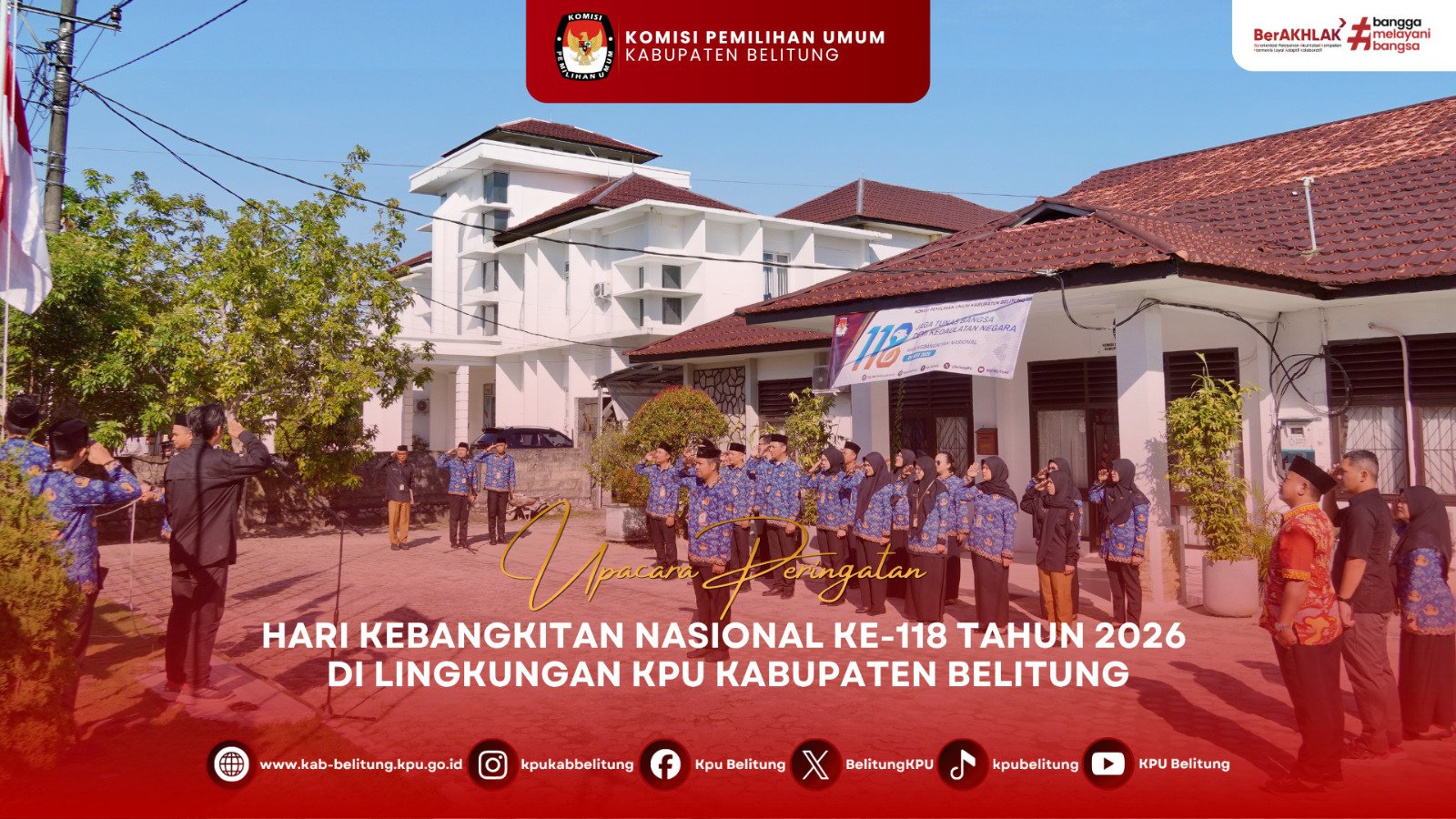 KPU Kabupaten Belitung melaksanakan Upacara Peringatan Hari Kebangkitan Nasional ke-118 Tahun 2026 dengan mengusung tema "Jaga Tunas Bangsa Demi Kedaulatan Negara"