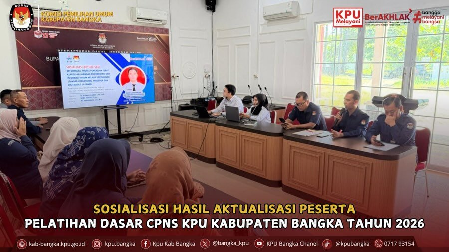 Komisi Pemilihan Umum Kabupaten Bangka melaksanakan kegiatan Sosialisasi Hasil Aktualisasi Peserta Pelatihan Dasar CPNS Tahun 2026