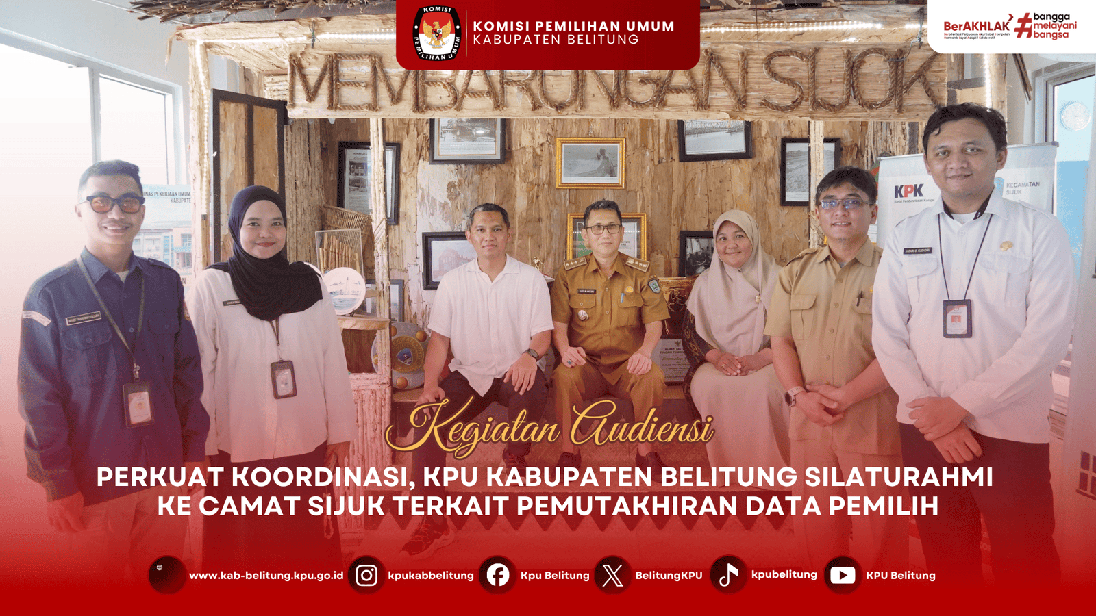 Kegiatan Audiensi Perkuat Koordinasi, KPU Kabupaten Belitung Silaturahmi Ke Kecamatan Sijuk Terkait Pemutakhiran Data Pemilih