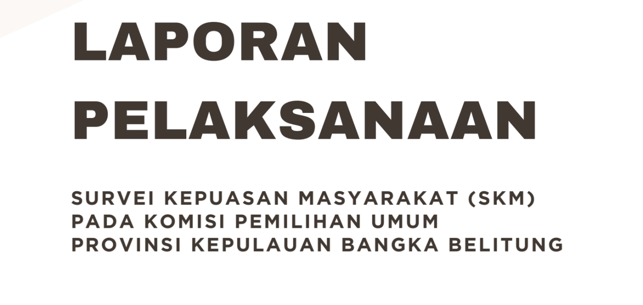 Hasil Survei Kepuasan Masyarakat (SKM) Semester II 2025 KPU Provinsi Kepulauan Bangka Belitung